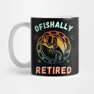 Fishing Retirement Ofishally Retired Funny Retirement Saying Mug